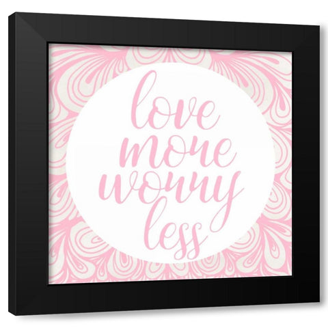 Love More Black Modern Wood Framed Art Print with Double Matting by Matic,Jelena