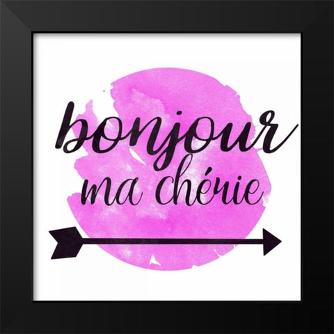 Bonjour Ma Cherie Black Modern Wood Framed Art Print by Matic,Jelena