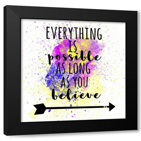 Everything Is Possible Black Modern Wood Framed Art Print with Double Matting by Matic,Jelena