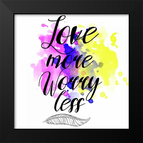Love More Splash Black Modern Wood Framed Art Print by Matic,Jelena