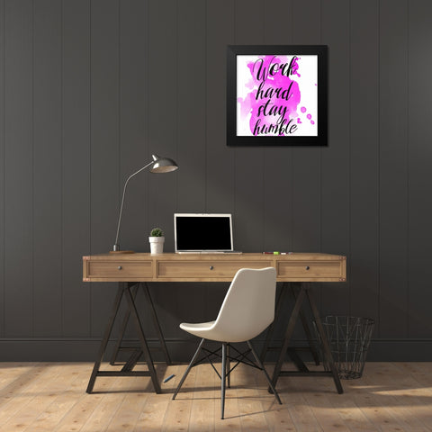 Work Hard Stay Humble Black Modern Wood Framed Art Print by Matic,Jelena