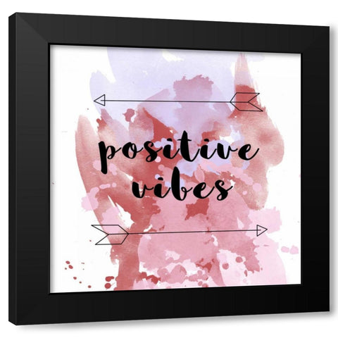 Positive Vibes Pink Splash Black Modern Wood Framed Art Print by Matic,Jelena
