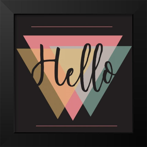 Hello Black Modern Wood Framed Art Print by Matic,Jelena