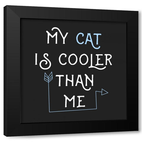 Cooler Cat Black Modern Wood Framed Art Print by Matic,Jelena