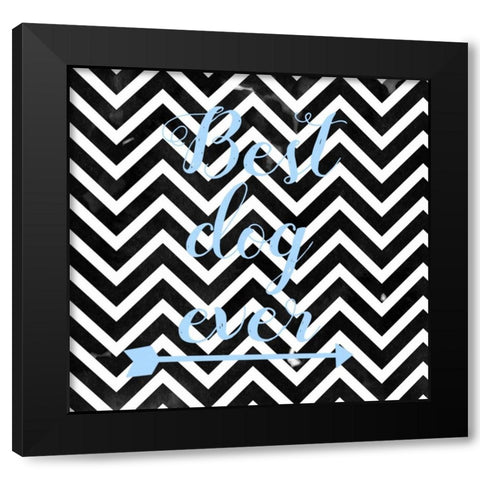 Best Dog Ever Black Modern Wood Framed Art Print with Double Matting by Matic,Jelena