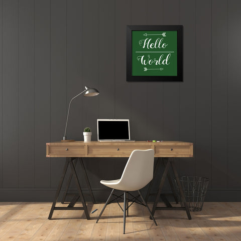 Hello World Green Black Modern Wood Framed Art Print by Matic,Jelena