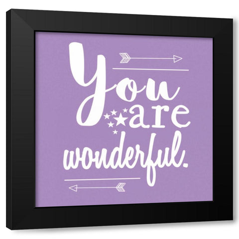 You Are Wonderful Black Modern Wood Framed Art Print with Double Matting by Matic,Jelena