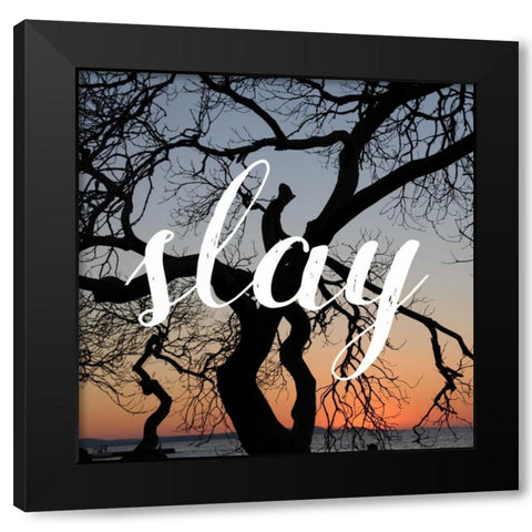 Insta Slay Black Modern Wood Framed Art Print by Matic,Jelena