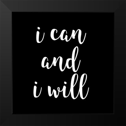 I Will Black Modern Wood Framed Art Print by Matic, Jelena