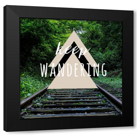 Keep Wandering Black Modern Wood Framed Art Print with Double Matting by Matic, Jelena