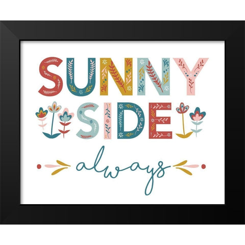 SunnySideAlways_8x10_JenniferMcCully Black Modern Wood Framed Art Print by McCully, Jennifer