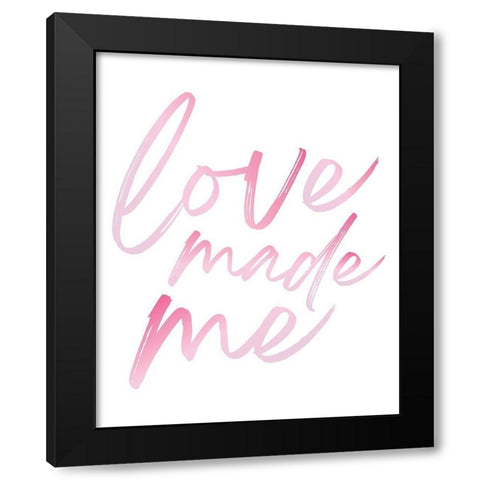 Love Made Me Pink Hues Ombre Black Modern Wood Framed Art Print with Double Matting by McCully, Jennifer