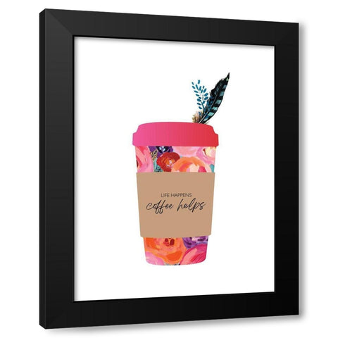 Life Happens Coffee Helps Black Modern Wood Framed Art Print with Double Matting by McCully, Jennifer