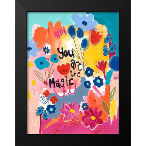You Are The Magic Floral Black Modern Wood Framed Art Print by McCully, Jennifer
