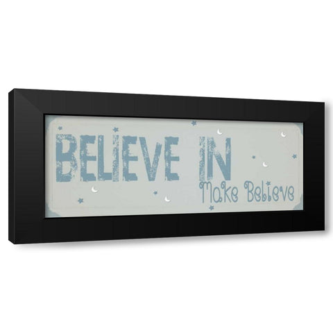Believe Make Believe Blue Black Modern Wood Framed Art Print by Shannon, Julie