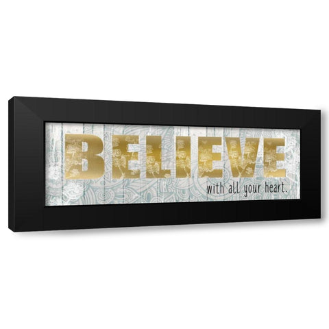 Believe With All Black Modern Wood Framed Art Print by Allen, Kimberly