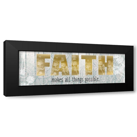 Faith Makes All Things Black Modern Wood Framed Art Print by Allen, Kimberly