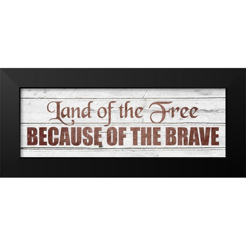 Land of the Free Black Modern Wood Framed Art Print by Kimberly, Allen