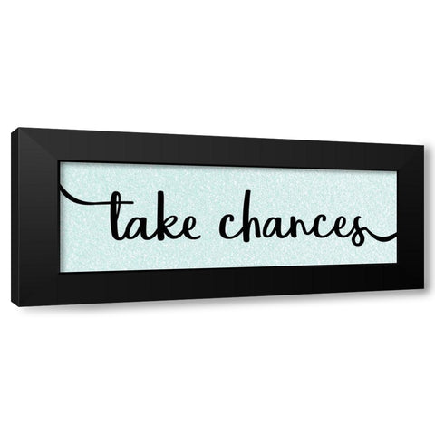 Take Chances Black Modern Wood Framed Art Print with Double Matting by Kimberly, Allen