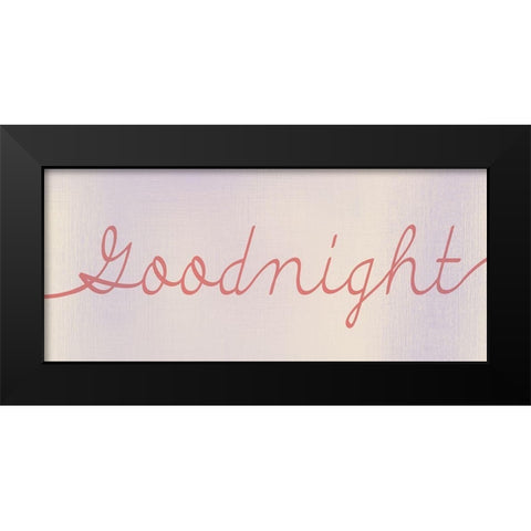 Goodnight Black Modern Wood Framed Art Print by Kimberly, Allen
