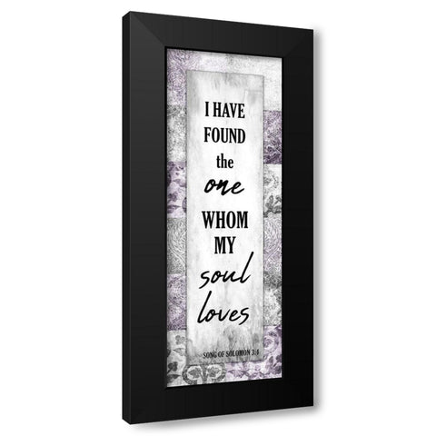 Whom My Soul Loves Black Modern Wood Framed Art Print by Kimberly, Allen
