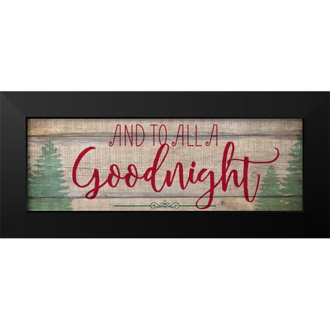 And to All a Goodnight Black Modern Wood Framed Art Print by Kimberly, Allen