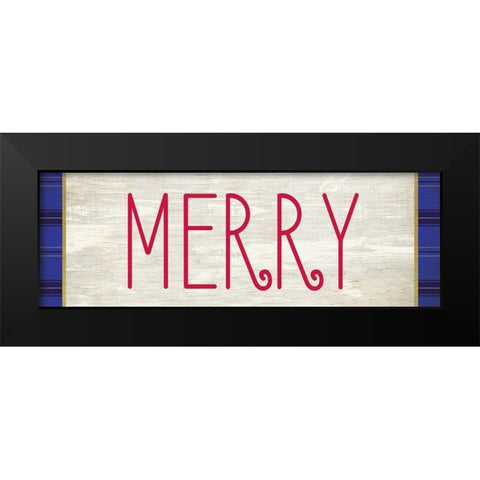 MERRY Black Modern Wood Framed Art Print by Kimberly, Allen