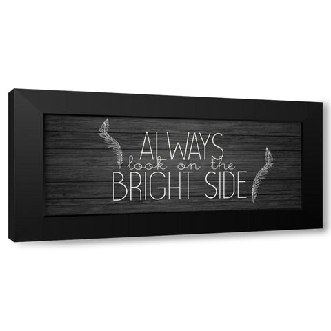 Bright Side Black Modern Wood Framed Art Print by Kimberly, Allen