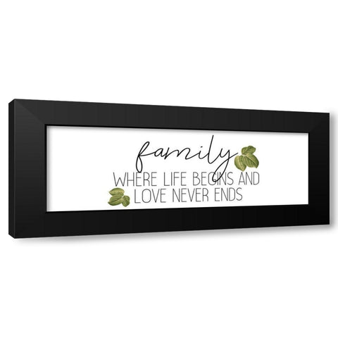 Family Where LIfe Begins Black Modern Wood Framed Art Print with Double Matting by Kimberly, Allen