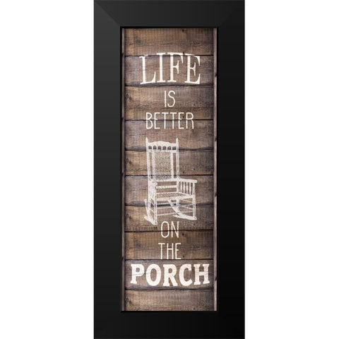 Life is Better Black Modern Wood Framed Art Print by Kimberly, Allen