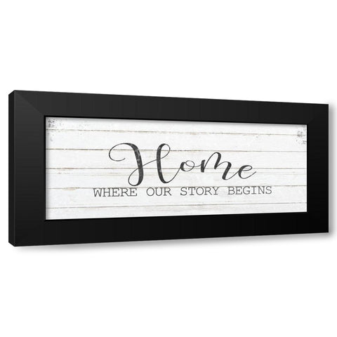 Where Our Story Begins Black Modern Wood Framed Art Print by Kimberly, Allen