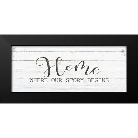 Where Our Story Begins Black Modern Wood Framed Art Print by Kimberly, Allen