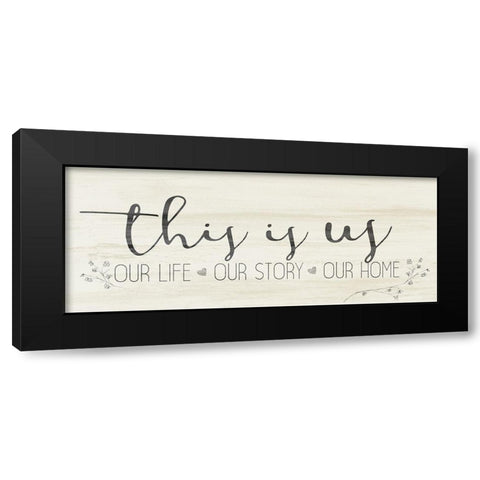 This is Us Black Modern Wood Framed Art Print by Kimberly, Allen