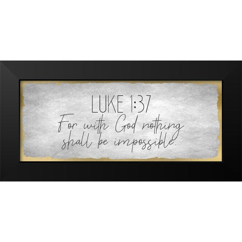 Luke 1 37 on Foil Black Modern Wood Framed Art Print by Kimberly, Allen