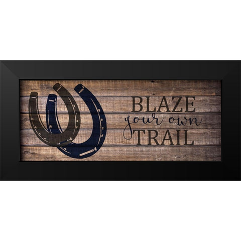 Blaze Your Own v2 Black Modern Wood Framed Art Print by Kimberly, Allen
