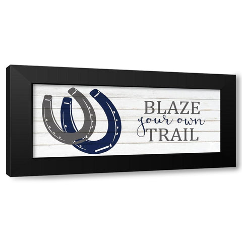 Blaze Your Own Black Modern Wood Framed Art Print by Kimberly, Allen
