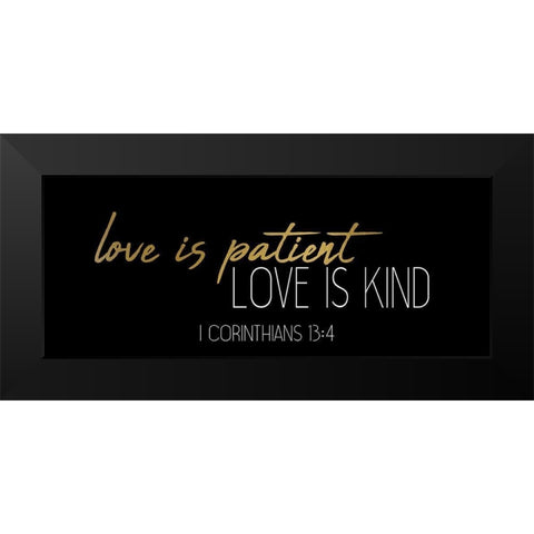 Love Is Panel Black Modern Wood Framed Art Print by Kimberly, Allen