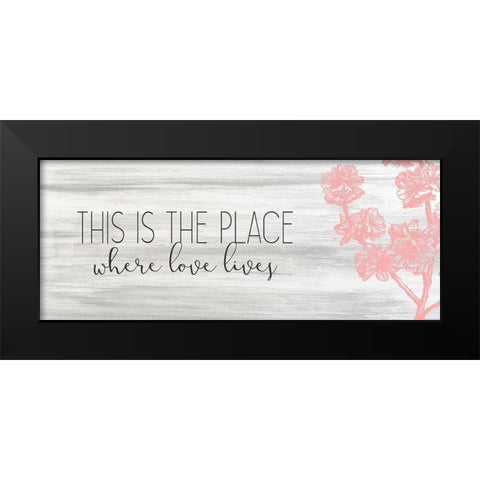 This Is The Place Black Modern Wood Framed Art Print by Kimberly, Allen