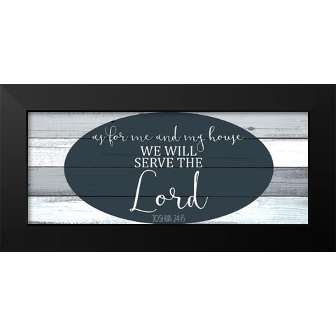 As For Me Black Modern Wood Framed Art Print by Kimberly, Allen