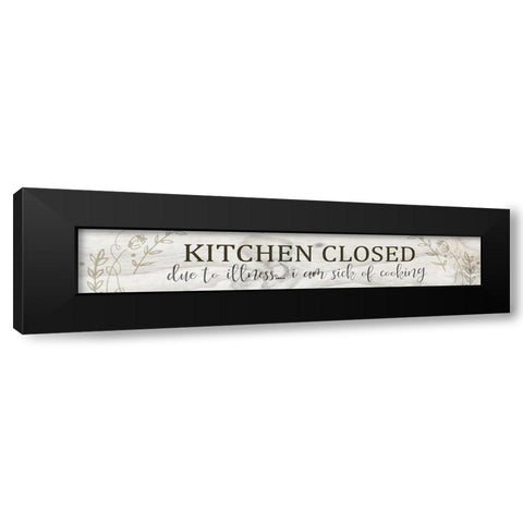 Kitchen Closed Black Modern Wood Framed Art Print by Kimberly, Allen