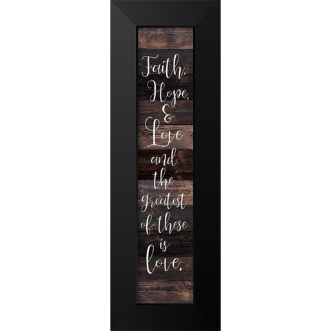 Faith Hope Love Black Modern Wood Framed Art Print by Kimberly, Allen