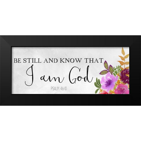 Be Still and Know Black Modern Wood Framed Art Print by Allen, Kimberly