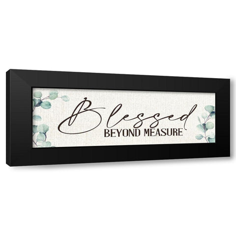Blessed Beyond Measure Black Modern Wood Framed Art Print with Double Matting by Allen, Kimberly