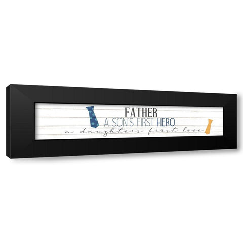 Father Hero Black Modern Wood Framed Art Print with Double Matting by Allen, Kimberly