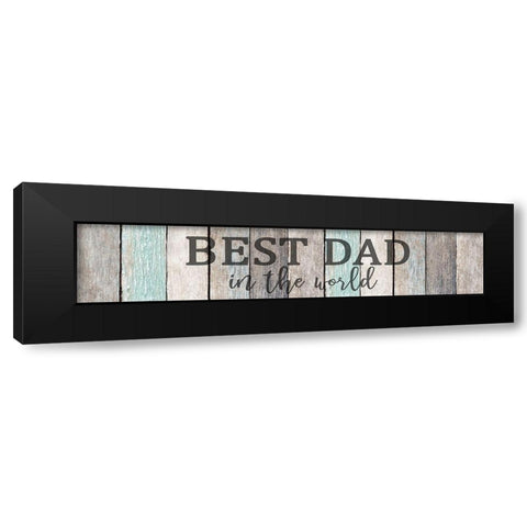 Best Dad Black Modern Wood Framed Art Print by Allen, Kimberly