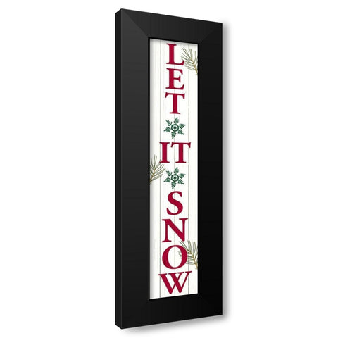 Let it Snow Porch Sign Black Modern Wood Framed Art Print with Double Matting by Allen, Kimberly