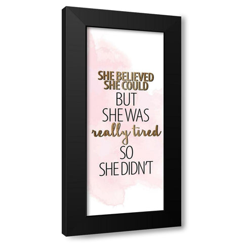 She Believed 1 Black Modern Wood Framed Art Print with Double Matting by Allen, Kimberly