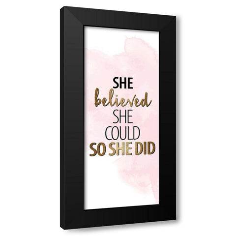 She Believed 6 Black Modern Wood Framed Art Print with Double Matting by Allen, Kimberly