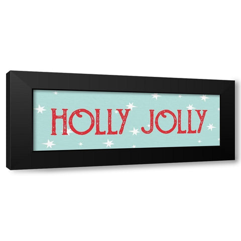 Holly Jolly Black Modern Wood Framed Art Print by Allen, Kimberly