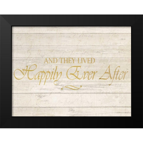 Happily Ever After Black Modern Wood Framed Art Print by Allen, Kimberly